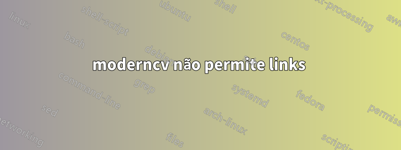 moderncv não permite links