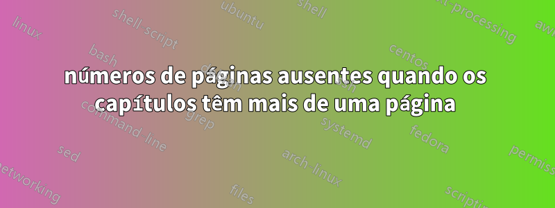 números de páginas ausentes quando os capítulos têm mais de uma página