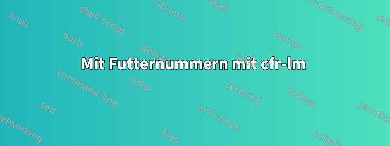 Mit Futternummern mit cfr-lm