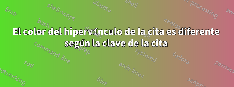 El color del hipervínculo de la cita es diferente según la clave de la cita