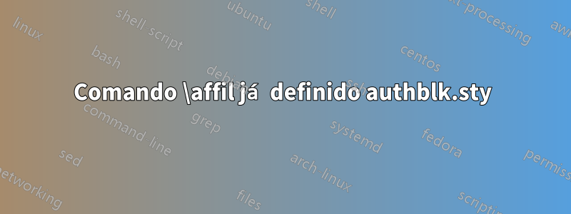 Comando \affil já definido authblk.sty