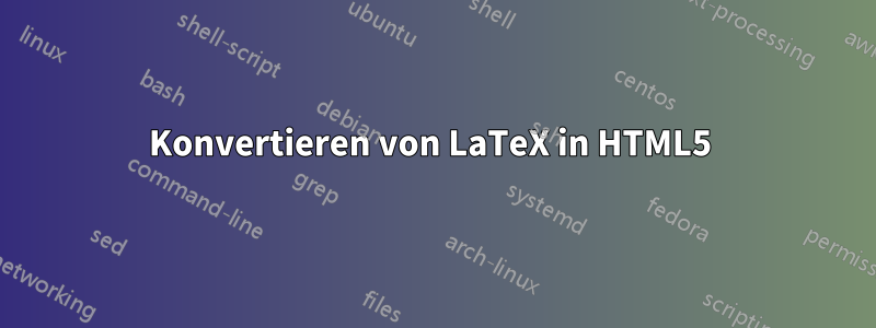 Konvertieren von LaTeX in HTML5 