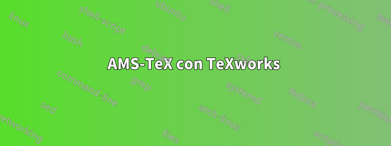 AMS-TeX con TeXworks