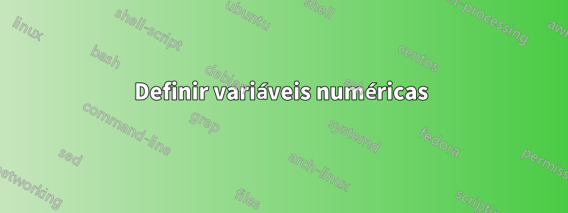 Definir variáveis ​​numéricas