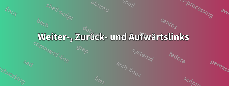 Weiter-, Zurück- und Aufwärtslinks
