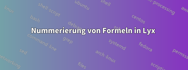 Nummerierung von Formeln in Lyx