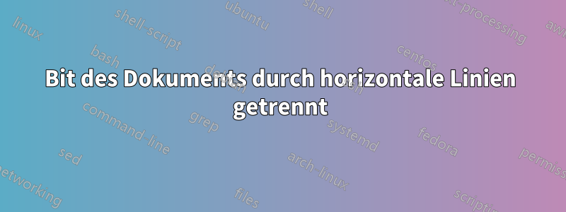 Bit des Dokuments durch horizontale Linien getrennt