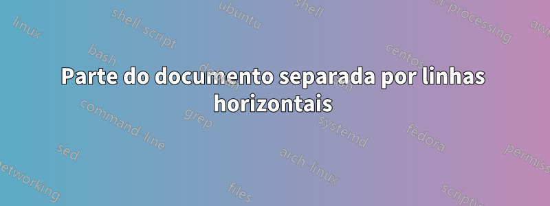 Parte do documento separada por linhas horizontais