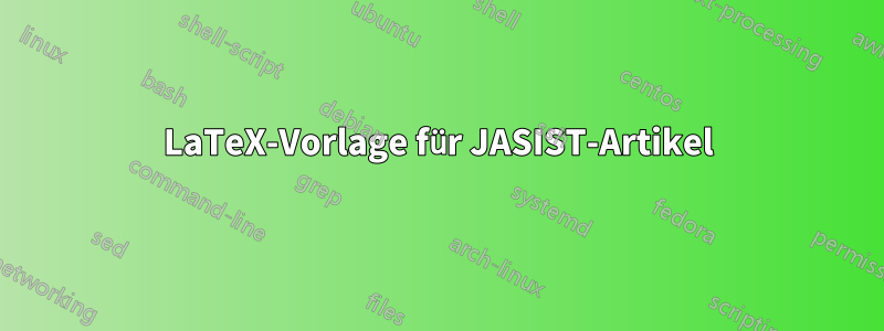 LaTeX-Vorlage für JASIST-Artikel