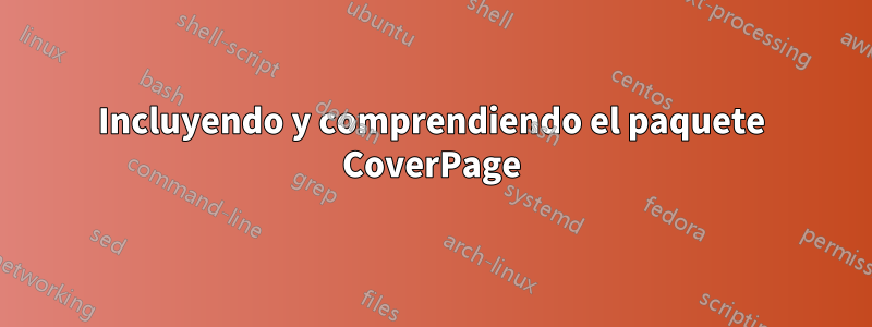 Incluyendo y comprendiendo el paquete CoverPage