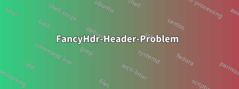 FancyHdr-Header-Problem 