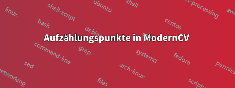 Aufzählungspunkte in ModernCV