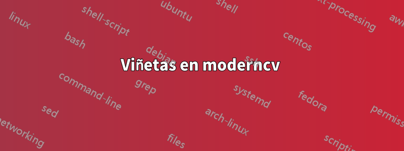 Viñetas en moderncv