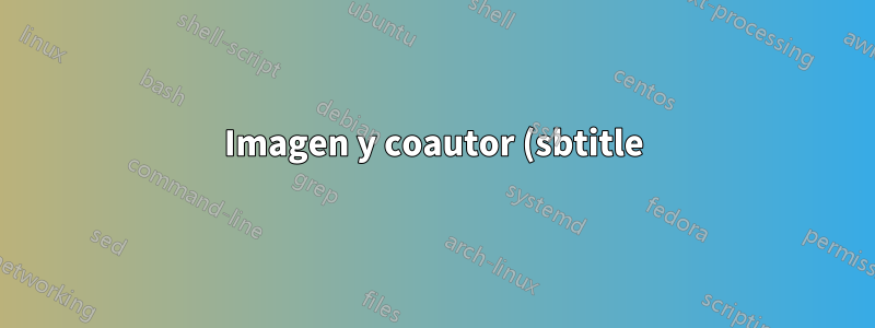 Imagen y coautor (sbtitle) en la primera página