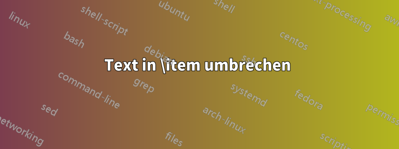 Text in \item umbrechen