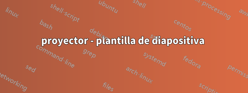 proyector - plantilla de diapositiva