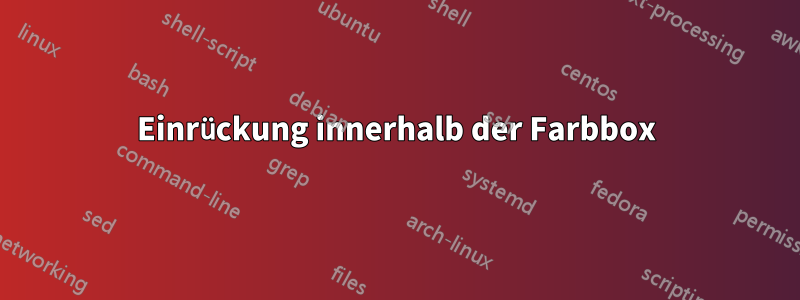 Einrückung innerhalb der Farbbox