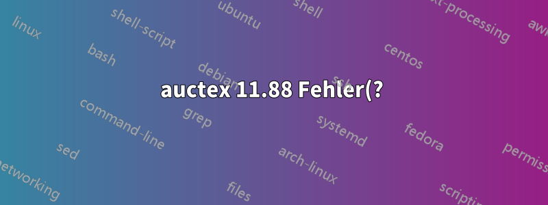 auctex 11.88 Fehler(?) bei LaTeX-env-label, Label kann nicht automatisch eingefügt werden