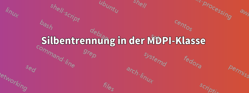 Silbentrennung in der MDPI-Klasse