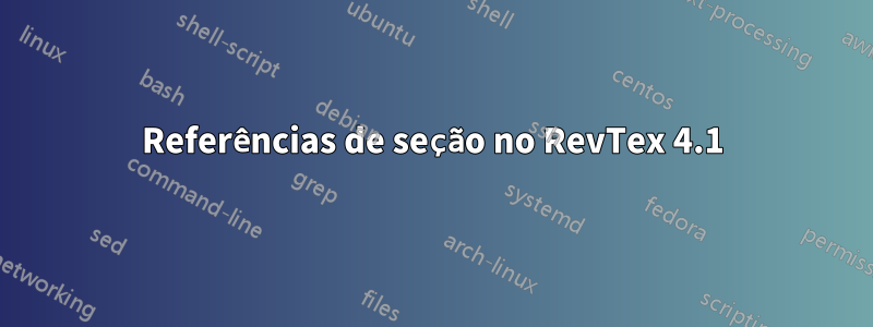 Referências de seção no RevTex 4.1