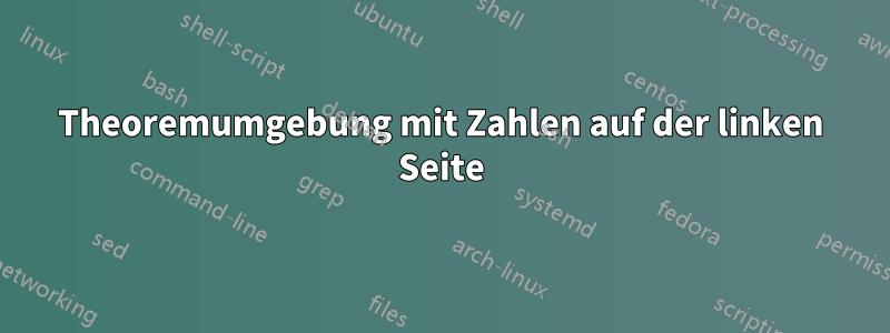 Theoremumgebung mit Zahlen auf der linken Seite