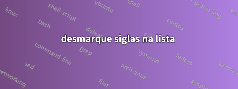 desmarque siglas na lista