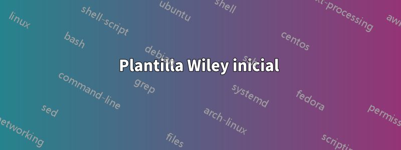 Plantilla Wiley inicial