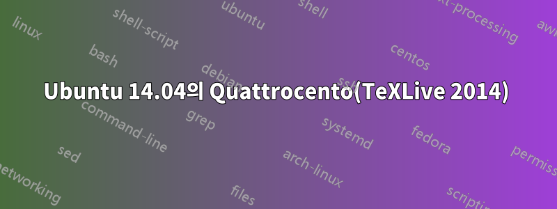 Ubuntu 14.04의 Quattrocento(TeXLive 2014)