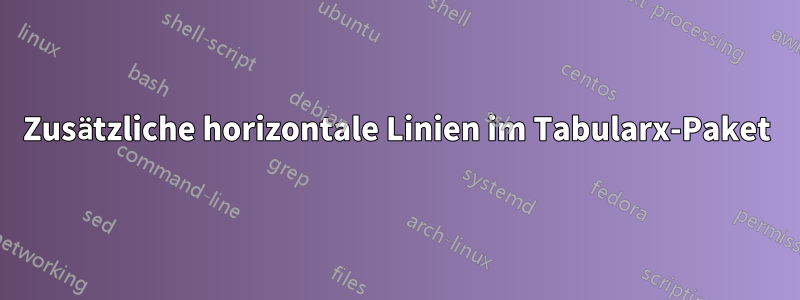 Zusätzliche horizontale Linien im Tabularx-Paket