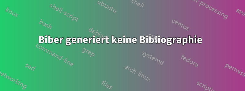 Biber generiert keine Bibliographie 