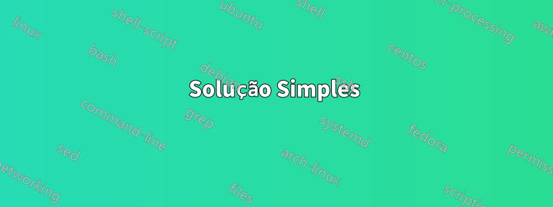 Solução Simples