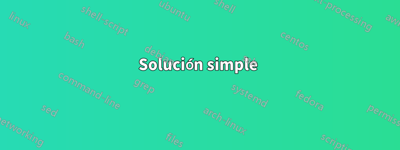 Solución simple