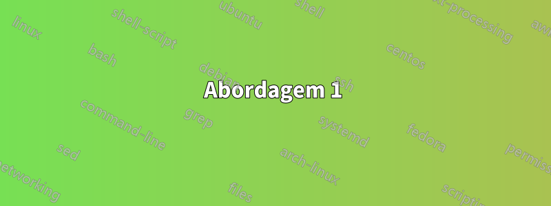 Abordagem 1