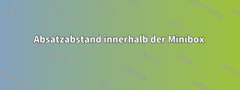 Absatzabstand innerhalb der Minibox