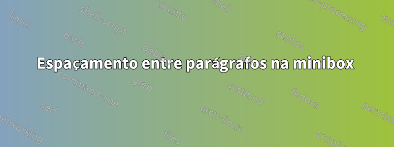 Espaçamento entre parágrafos na minibox