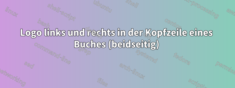 Logo links und rechts in der Kopfzeile eines Buches (beidseitig)