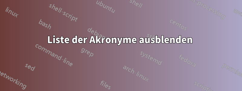 Liste der Akronyme ausblenden