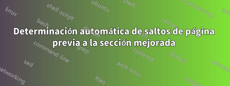 Determinación automática de saltos de página previa a la sección mejorada