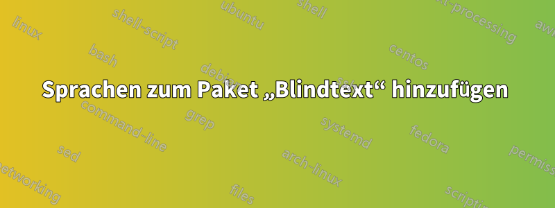 Sprachen zum Paket „Blindtext“ hinzufügen