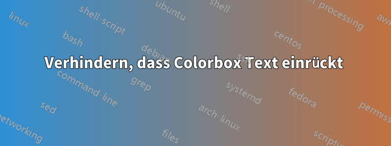 Verhindern, dass Colorbox Text einrückt