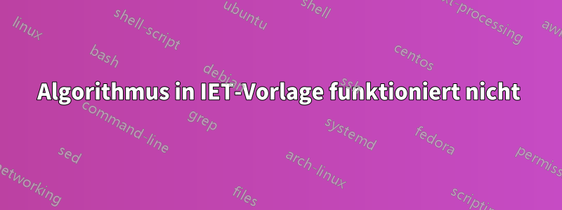 Algorithmus in IET-Vorlage funktioniert nicht