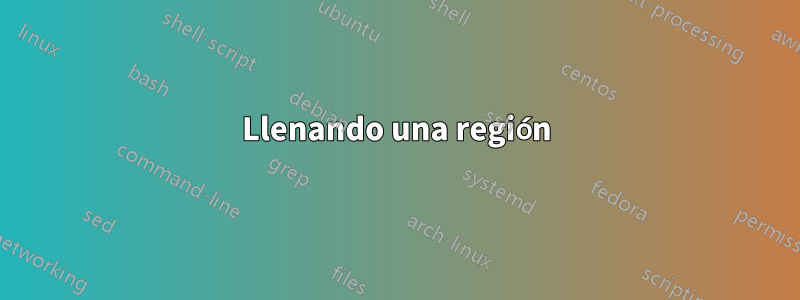 Llenando una región