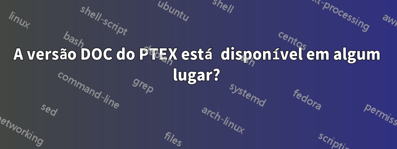 A versão DOC do PTEX está disponível em algum lugar?