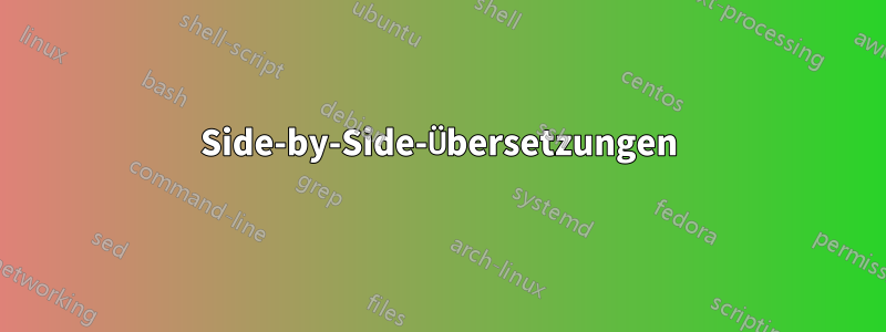 Side-by-Side-Übersetzungen