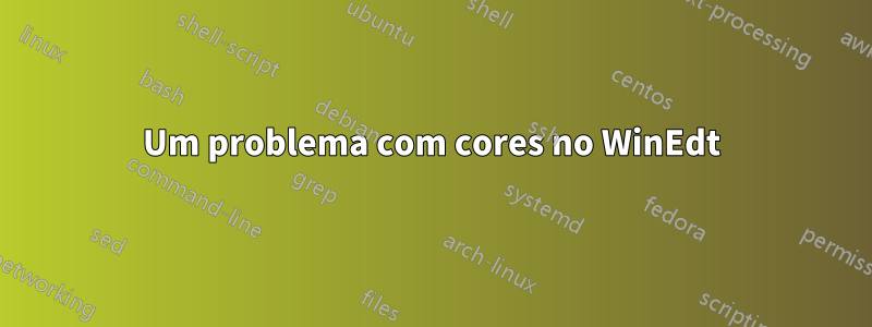 Um problema com cores no WinEdt