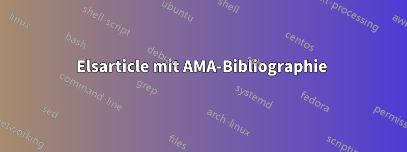 Elsarticle mit AMA-Bibliographie