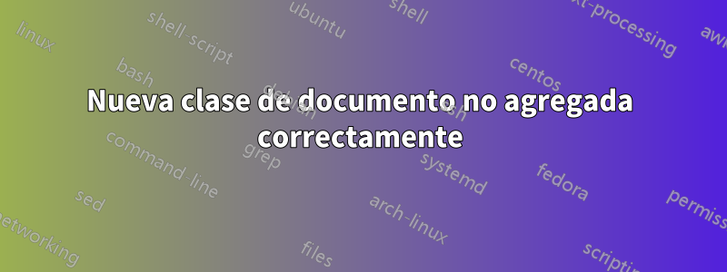 Nueva clase de documento no agregada correctamente