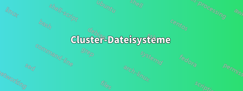 Cluster-Dateisysteme