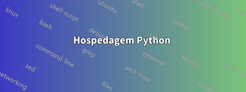 Hospedagem Python