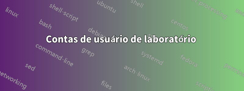 Contas de usuário de laboratório